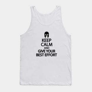 Keep calm and give your best effort Tank Top